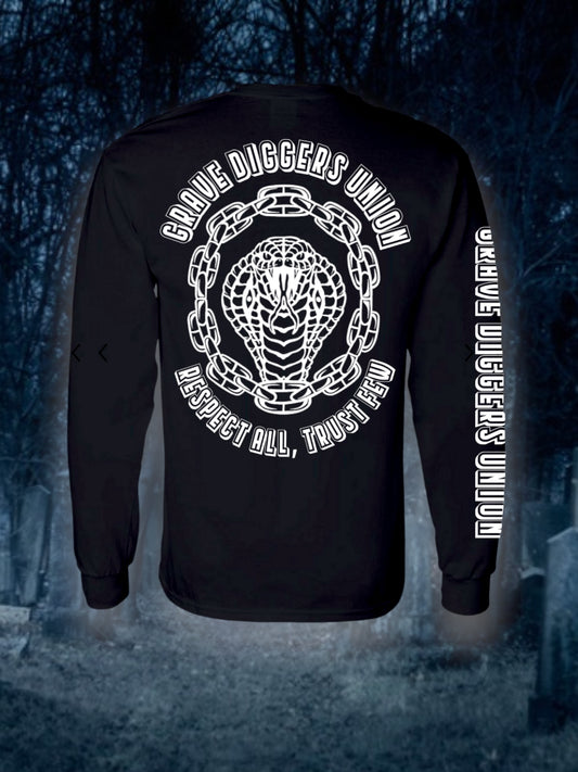 Respect all, Trust Few Long Sleeve