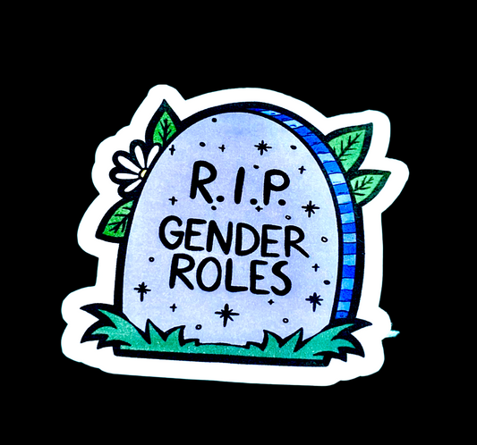 R.I.P Gender Roles.