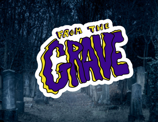 From the Grave Sticker